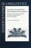 Cover of: Semantic incorporation and indefinite descriptions: semantic and syntactic aspects of noun incorporation in West Greenlandic