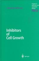 Cover of: Inhibitors of cell growth