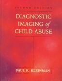 Cover of: Diagnostic imaging of child abuse