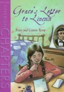 Grace's letter to Lincoln by Connie Roop