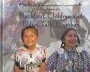 Cover of: Blackfoot children and elders talk together