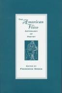 Cover of: The American voice anthology of poetry by edited by Frederick Smock.