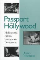 Cover of: Passport to Hollywood by Morrison, James