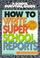 Cover of: How to write super school reports
