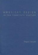 Cover of: American design in the twentieth century: personality and performance