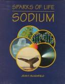 Cover of: Sodium by Jean F. Blashfield