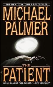 Cover of: The  patient by Michael Palmer