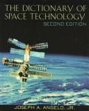 Cover of: The dictionary of space technology by Joseph A. Angelo