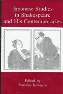 Cover of: Japanese studies in Shakespeare and his contemporaries