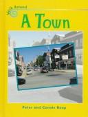 Cover of: A town by Peter Roop