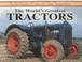 Cover of: The world's greatest tractors
