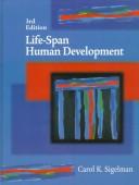 Cover of: Life-span human development by Carol K. Sigelman, Carol K. Sigelman