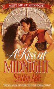 Cover of: A kiss at midnight by Shana Abé