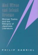 Cover of: Mad wives and Island dreams: Shimao Toshio and the margins of Japanese literature