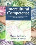 Cover of: Intercultural competence by Myron W. Lustig, Jolene Koester, Myron W. Lustig