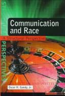Cover of: Communication and race: a structural perspective