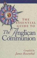 Cover of: The essential guide to the Anglican communion