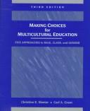 Cover of: Making choices for multicultural education by Christine E. Sleeter