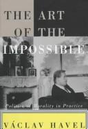 Cover of: The art of the impossible by Václav Havel