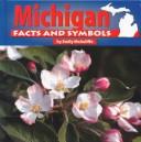 Cover of: Michigan facts and symbols