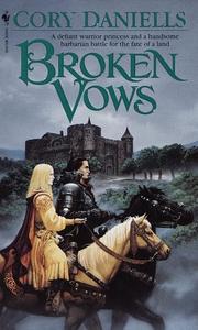 Cover of: Broken Vows (Daniells, Cory. Last T'en Trilogy, Bk. 1.) by Cory Daniells