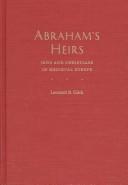 Abraham's heirs by Leonard B. Glick
