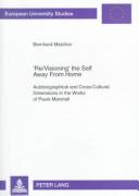 Cover of: 'Re/visioning' the self away from home: autobiographical and cross-cultural dimensions in the works of Paule Marshall