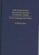 Cover of: Self-construction and the formation of human values: truth, language, and desire