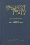 Cover of: The Protestant Reformation in sixteenth-century Italy