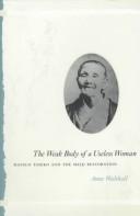 Cover of: The weak body of a useless woman by Anne Walthall