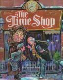 Cover of: The Time Shop by John Kendrick Bangs