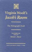 Cover of: Virginia Woolf's Jacob's room: the holograph draft : based on the holograph manuscript in the Henry W. and Albert A. Berg Collection of English and American Literature at the New York Public Library