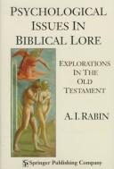 Cover of: Psychological issues in biblical lore: explorations in the Old Testament
