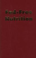 Cover of: Fad-free nutrition | Fredrick J. Stare