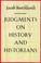 Cover of: Judgments on history and historians