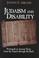 Cover of: Judaism and disability