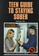 Cover of: Teen guide to staying sober | Christina Chiu