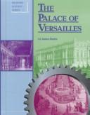 Cover of: The Palace of Versailles by James Barter