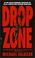 Cover of: Drop zone