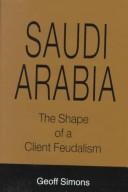 Cover of: Saudi Arabia by G. L. Simons