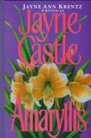 Cover of: Amaryllis by Jayne Ann Krentz