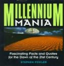 Cover of: Millennium mania by Stephen Fowler
