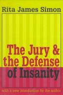 Cover of: The jury & the defense of insanity