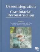 Cover of: Osseointegration in craniofacial reconstruction by edited by Per-Ingvar Brånemark, Dan E. Tolman.