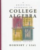 Cover of: A graphical approach to college algebra by E. John Hornsby, E. John Hornsby