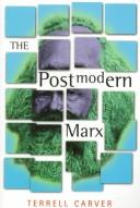 Cover of: The postmodern Marx by Terrell Carver