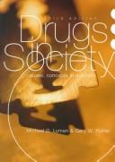 Drugs in society by Michael D. Lyman