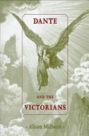 Cover of: Dante and the Victorians by Alison Milbank
