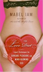 Cover of: The love diet by Mabel Iam, Mabel Iam