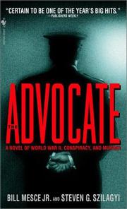 Cover of: The Advocate by Bill Jr Mesce, Steven G. Szilagyi